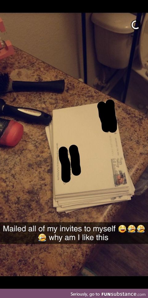 My sister mailed her college graduation invitations to herself