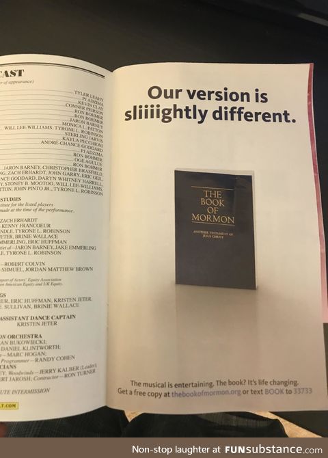 The Mormon church has a full size ad in the playbill for every production of The Book of