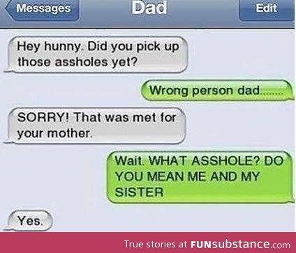 Dad is an ass