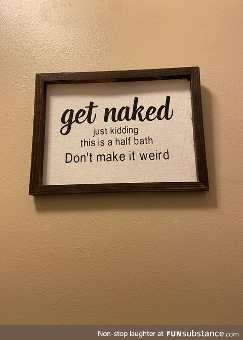 Wife decided to decorate the half bath