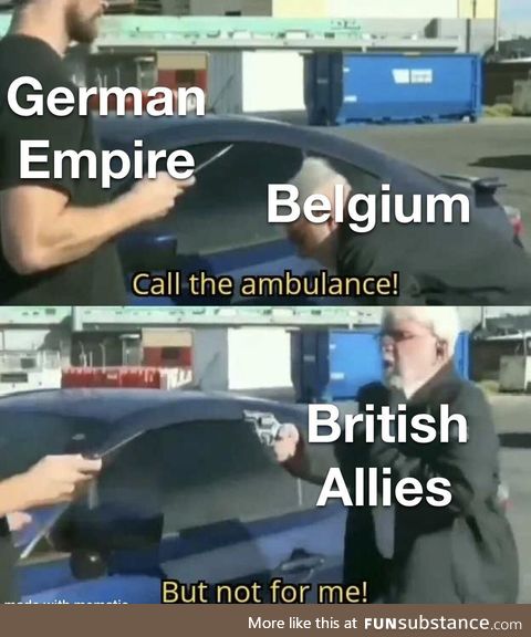The Kaiser really thought the Belgians would be ignored
