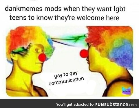 Dankmemes supports lgbt teens, come on over for a gaycation!