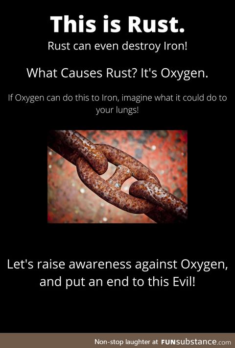 Oxygen evil!