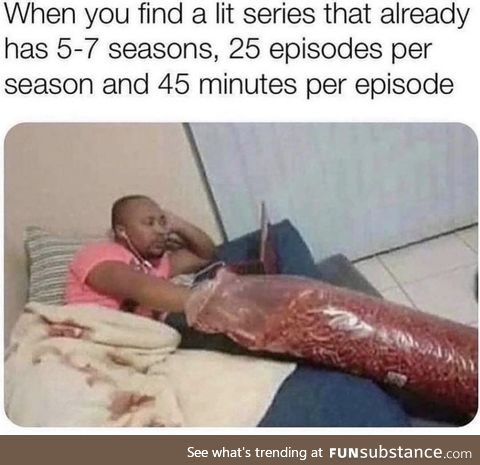 And ill finish the whole series in 3 days