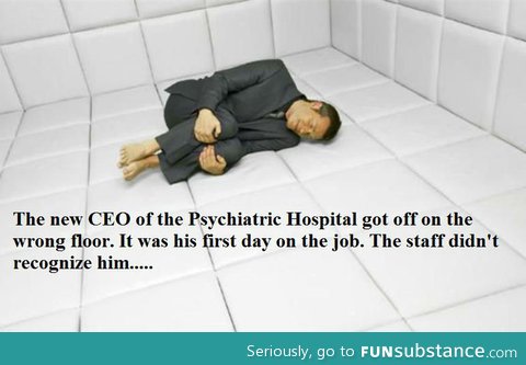 The new ceo of the psychiatric hospital