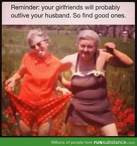 Reminder about your girlfriends