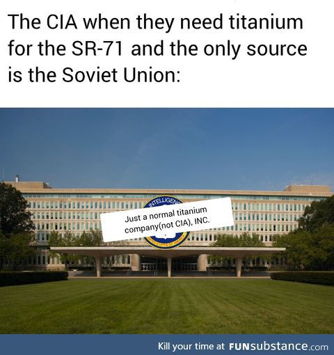 I had to Google "CIA headquarters" to get a picture for this, so now I'm sure