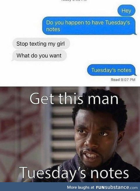 Bruh gimme that Tuesday note