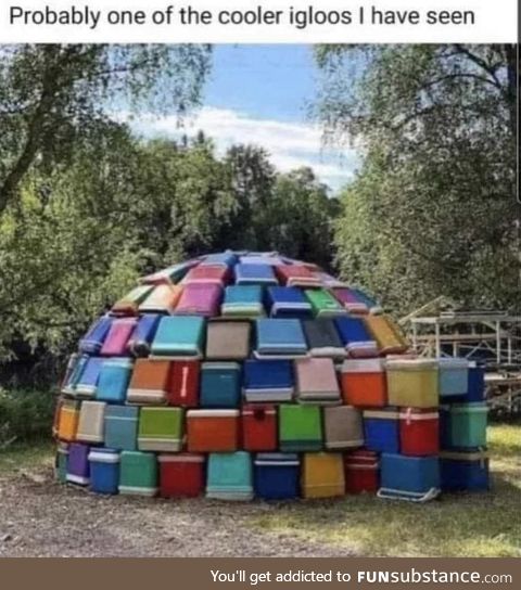 Probably one of the cooler igloos I have seen