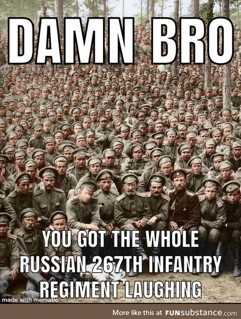 Imagine how big the Russian army in WW1 was if this was only one regiment