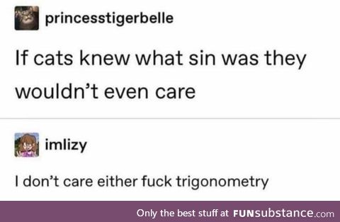 What Did Trigonometry Ever Do To Them?