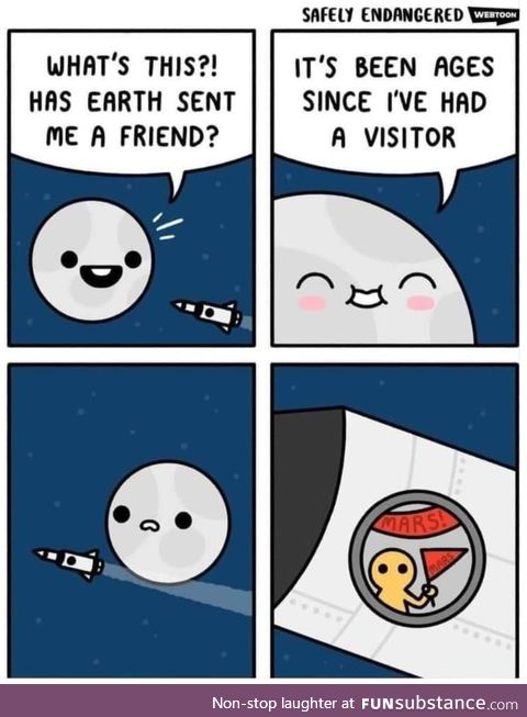 The moon is getting lonely