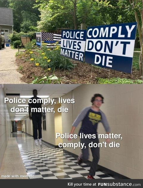Lives don't matter, die