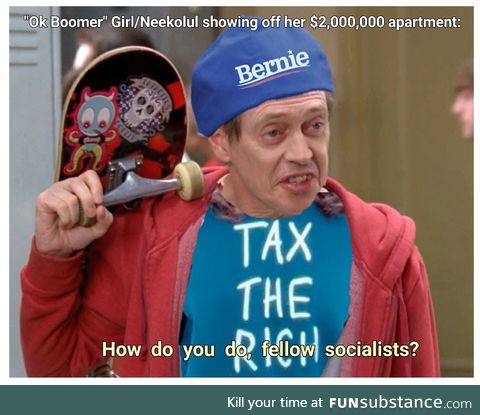 How do you do, fellow socialists? [Neekolul preaching what she doesn't practice]