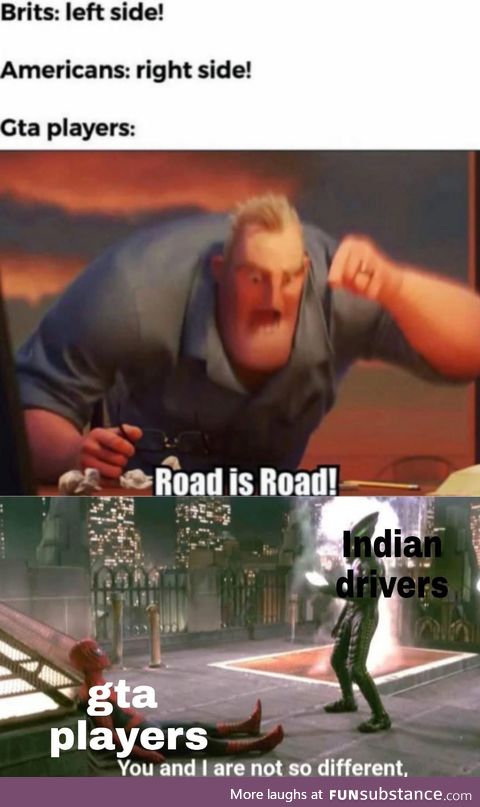 Ever been to INDIA, bro