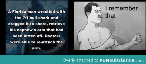 Overly manly man went shark wrestling