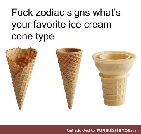 I’m more of a waffle cone guy