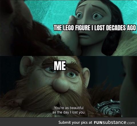 Me after finding a forgotten lego figure