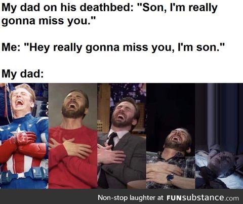 Dad jokes until your dying breath