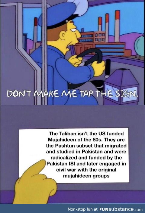 When someone makes a “US funded the Taliban” meme