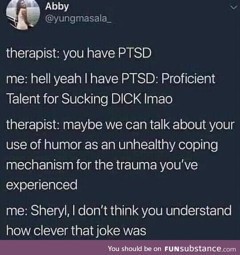PTSD is kinda a big deal though.