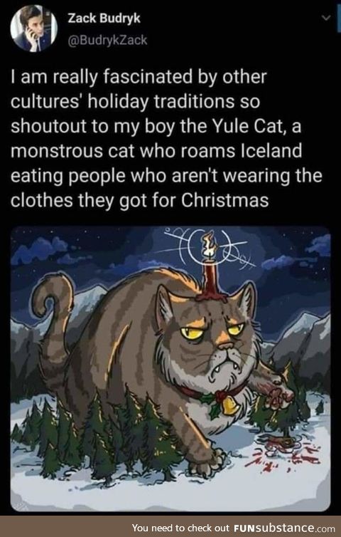 Well, now I wanna pet the Yule cat