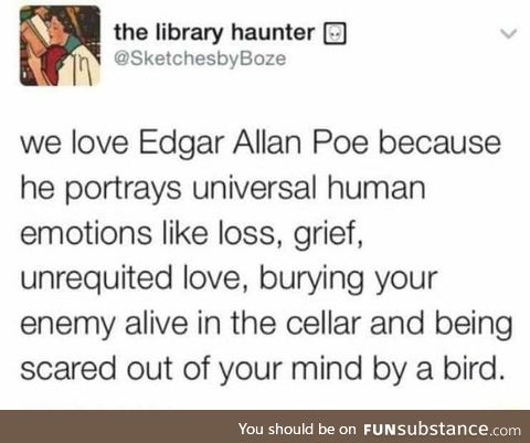 Edgar Allan Poe portrays real human emotions