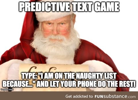 I'm on the Naughty List Because Predictive Text Game