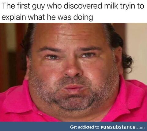 The guy who discovered milk