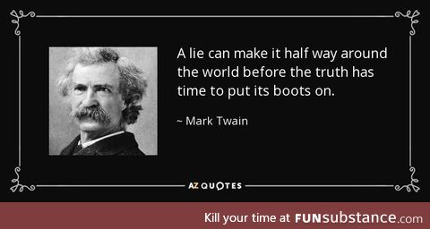 It's funny bcause Mark Twain never actually said that.