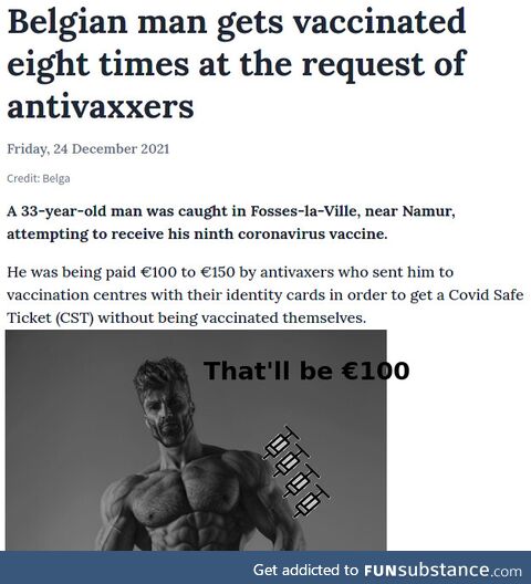 You meme about vaxxmaxxing, but there's a gigachad actually doing it for money