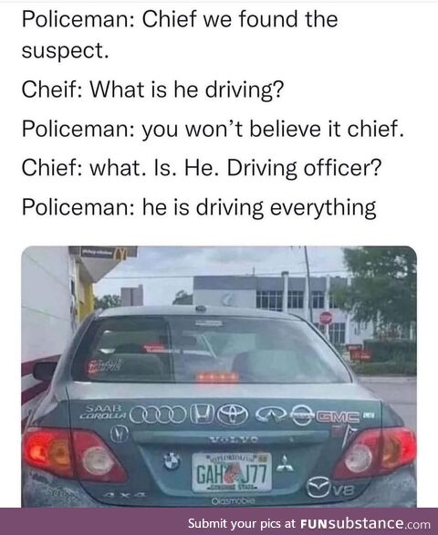 He drivers everything