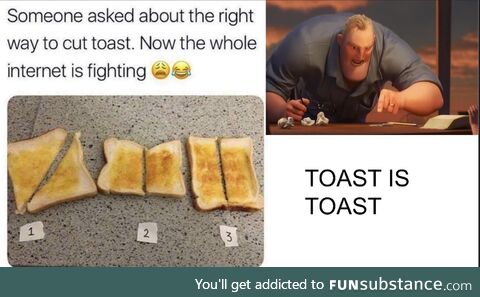 Looks like some good toast tho