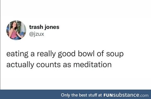 Mmm .. soup