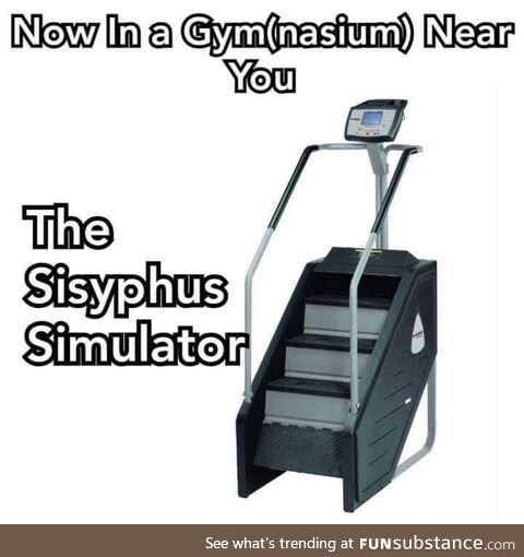 One can imagine Sisyphus happy by simply added air conditioning