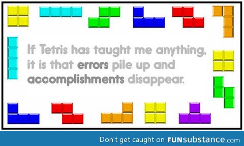 Tetris life lessons