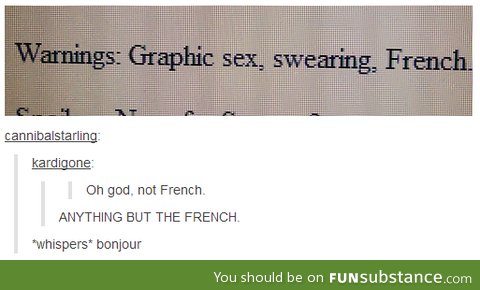 Anything but French
