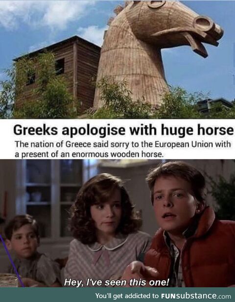 When greeks apologize with the huge horse