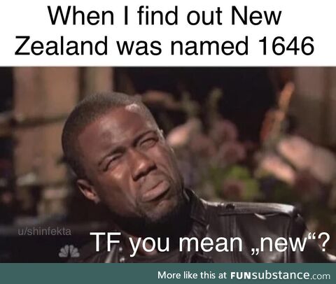 You just Zealand now