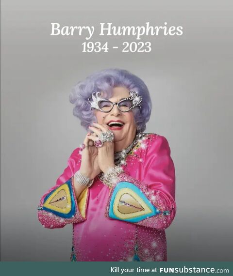 RIP Dame Edna Everage