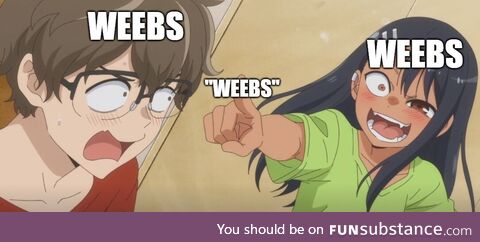 Weebs