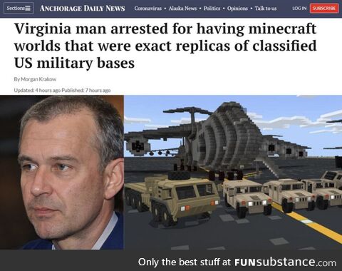 So he really waas planning on raiding military bases in Minecraft