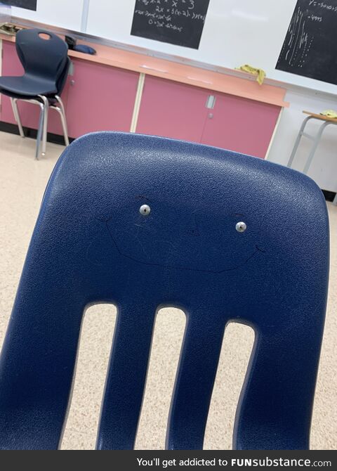 Noticed this as I walked into class, the chair was smiling at me