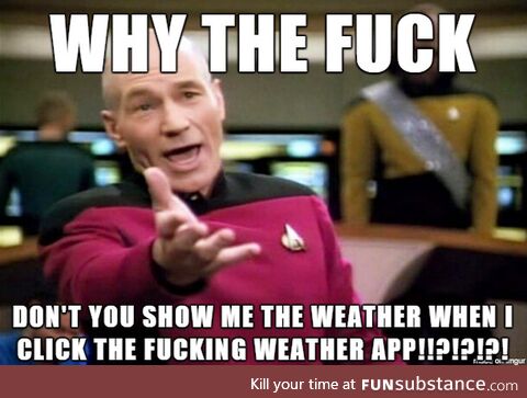 Everytime its an ad or "What's New!" when I open the weather app