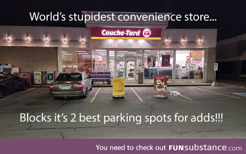 World's stupidest convenience store