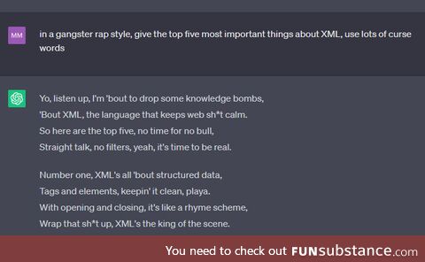 ChatGPT: In gangster rap style, give the top five most important things about XML