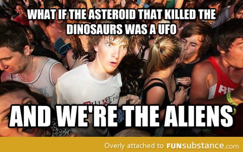 We may be aliens