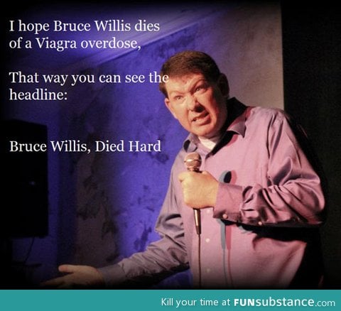 Bruce Willis' died