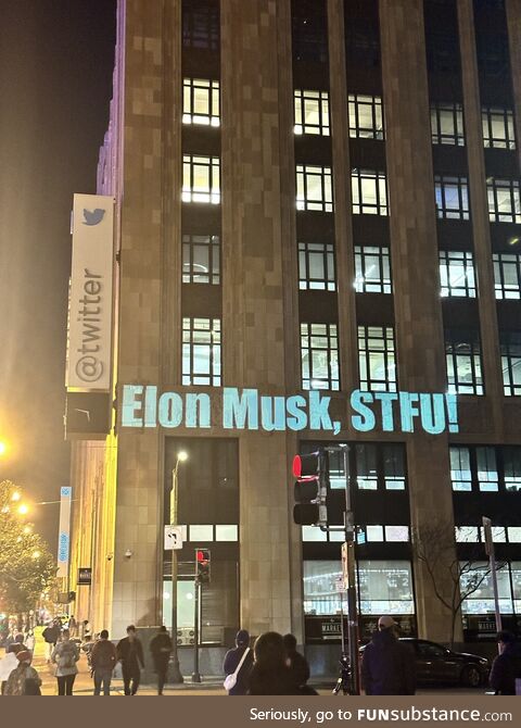 People are projecting “Elon Musk, STFU” on the Twitter building in San Francisco