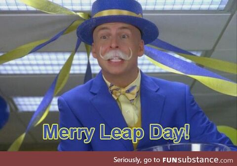 Hope you have a great leap day!